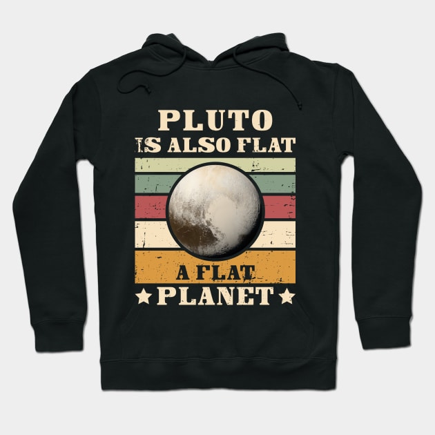 Pluto is also flat, a flat PLANET Hoodie by Made by Popular Demand